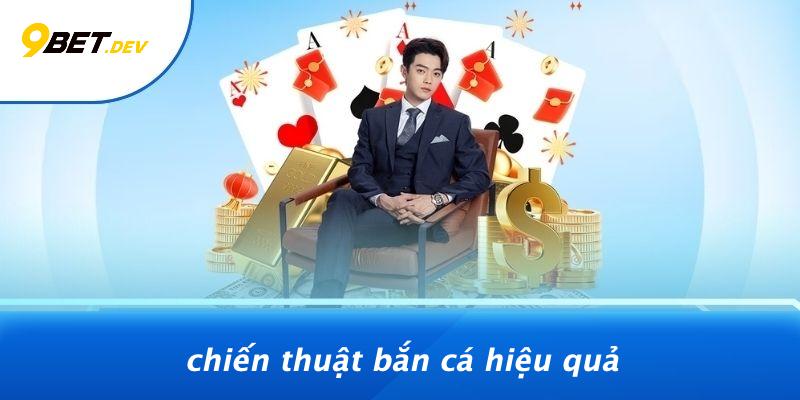 Chiến Thuật Bắn Cá Hiệu Quả