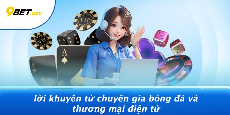 Lời Khuyên Từ Chuyên Gia Bóng Đá Và Thương Mại Điện Tử