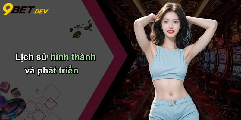 Lịch sử hình thành và phát triển